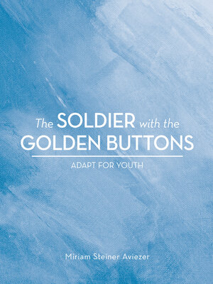 cover image of The Soldier with the Golden Buttons--Adapt For Youth